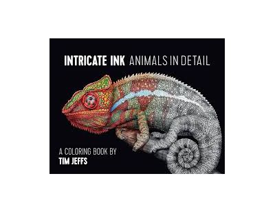 Intricate Ink  Animals in Detail a Coloring Book by Tim Jeffs Cbk002