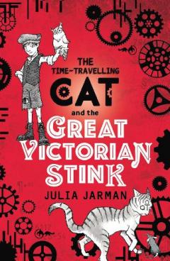 Coperta cărții Time-Travelling Cat and the Great Victorian Stink