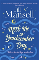 Meet Me at Beachcomber Bay: The feel-good bestseller to brighten your day