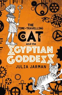 Coperta cărții The Time-Travelling Cat and the Egyptian Goddess