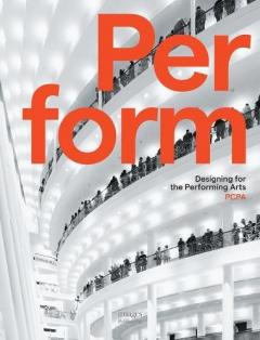 Perform - Designing for the Performing Arts