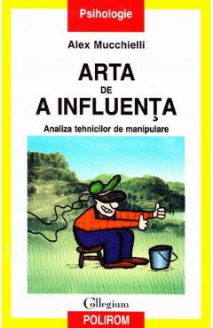 Arta de a influenta Alex Mucchielli