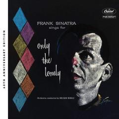 Frank Sinatra Sings For Only The Lonely (60th Anniversay Edition)