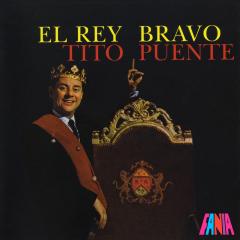 El Rey Bravo (60th Anniversary) - Vinyl