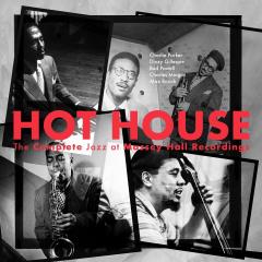 Hot House: The Complete Jazz At Massey Hall Recordings - Vinyl - 33 RPM