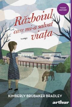 Razboiul care mi-a salvat viata