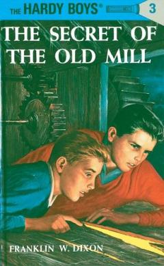 Coperta cărții Hardy Boys 03: the Secret of the Old Mill