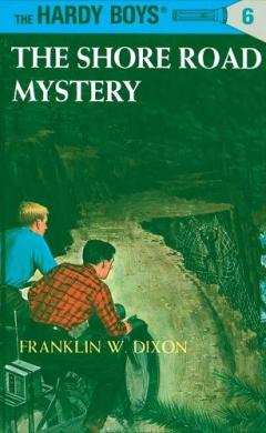 Coperta cărții Hardy Boys 06: the Shore Road Mystery