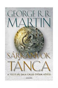 Sarkanyok tanca - A tuz es jeg dala V. George R.R. Martin