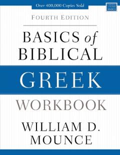 Basics of Biblical Greek Workbook