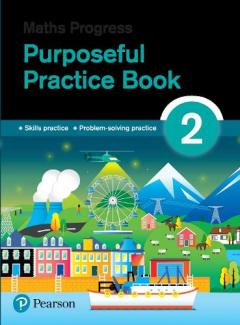 Coperta cărții Math Progress Purposeful Practice Book 2