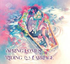 Spring Comes Riding In a Carriage