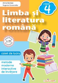 Limba si literatura romana - Clasa a IV-a - Caiet de lucru