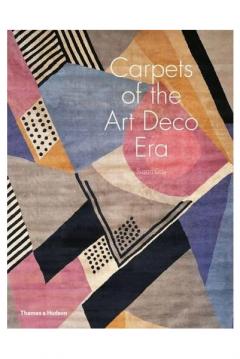 Carpets of the Art Deco Era Susan Day, Yves Mikaeloff