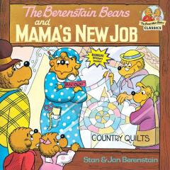 Coperta cărții Berenstain Bears & Mamas New Job