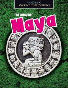 ANCIENT MAYA THE