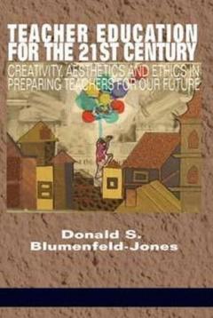Teacher Education for the 21st Century