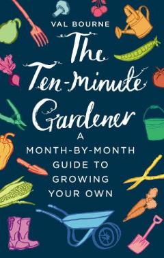 Ten-Minute Gardener