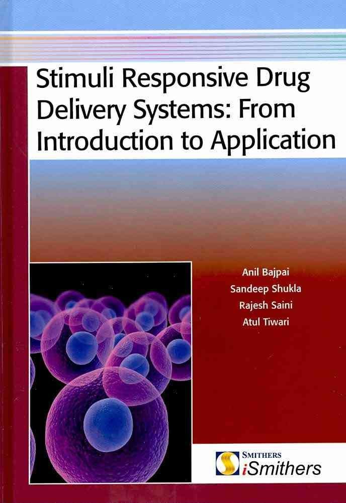 Stimuli Responsive Drug Delivery Systems - Anil Bajpai, Sandeep Shukla ...