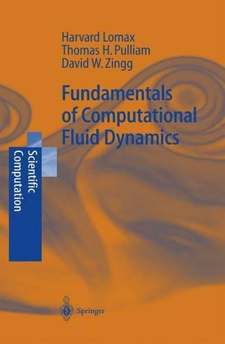 Fundamentals of Computational Fluid Dynamics - Harvard Lomax, Thomas H ...