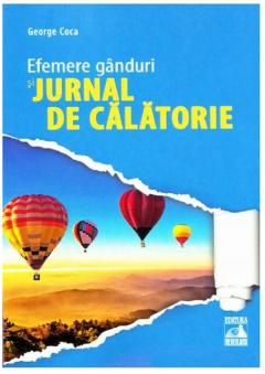 Efemere ganduri si jurnal de calatorie