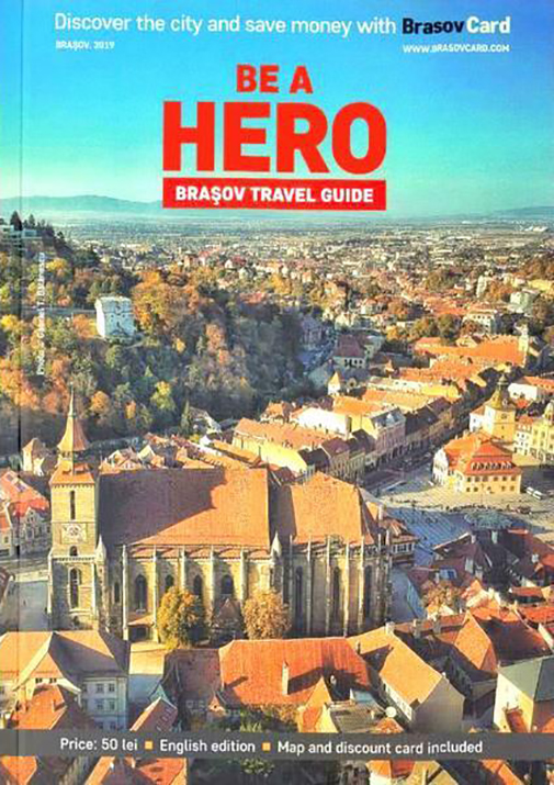 Be a hero. Brasov Travel Guide