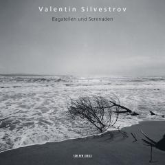 Silvestrov: Bagatellen Und Serenaden