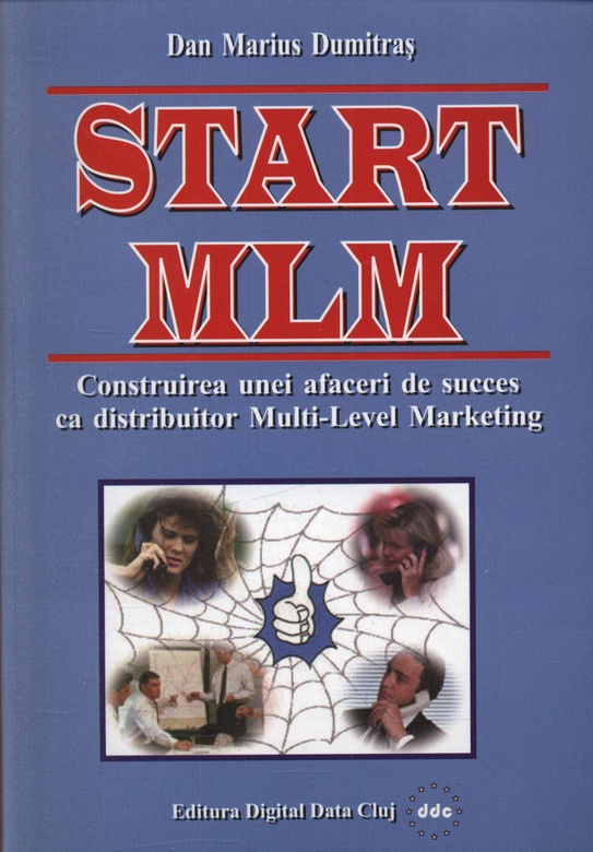 Coperta cărții: Start MLM - Construirea unei afaceri de succes in Multi-Level Marketing - lonnieyoungblood.com