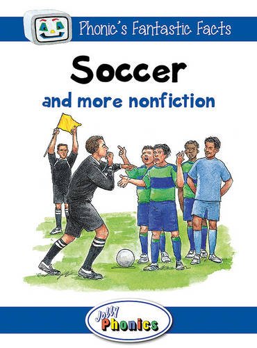 Soccer and More Nonfiction - Jolly Phonics Readers
