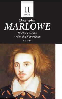 Doctor Faustus. Arden din Faversham. Poeme