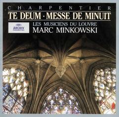 Charpentier: Te Deum & Messe de Minuit pour Noel 