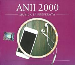 Muzica ta preferata - Anii 2000