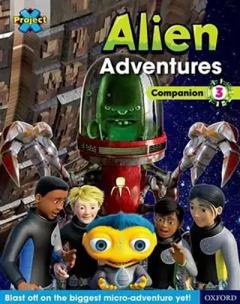 Project X Alien Adventures. Companion 3