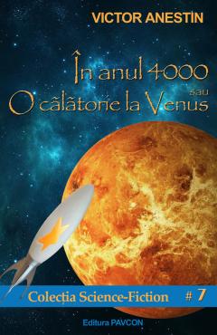 In anul 4000 sau O calatorie la Venus