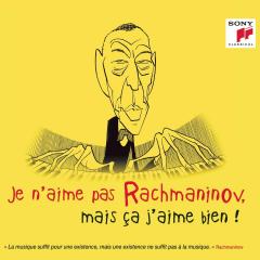 Je n'aime pas Rachmaninov, mais ca j'aime bien!