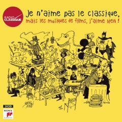 Je n'aime pas le classique, mais les musiques de films, j'aime bien! - Digipak