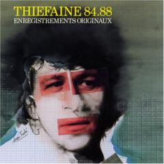 Thiefaine 84.88 Enregistrements Originaux