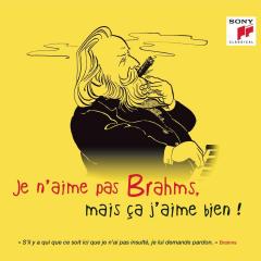 Je n’aime pas Brahms, mais ca j’aime bien!