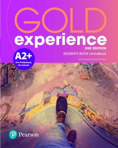 Gold Experience A2+ Pre-Preliminary for Schools, Student's Book and eBook