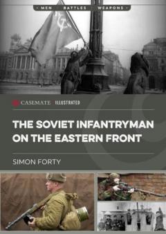 Coperta cărții Soviet Infantryman on the Eastern Front