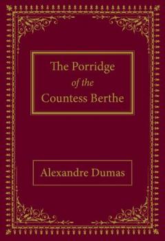 Coperta cărții Porridge of the Countess Berthe