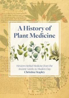 A History of Plant Medicine