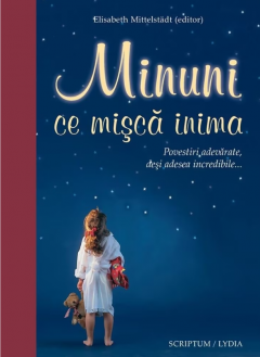 Minuni ce misca inima