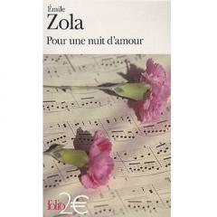 Pour une nuit d'amour Emile Zola