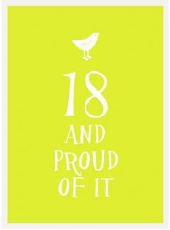 18 and Proud of It