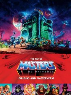 Coperta cărții Art Of Masters Of The Universe: Origins And Masterverse
