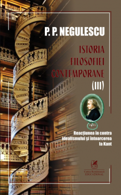 Istoria filosofiei contemporane - Volumul III