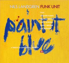 Paint It Blue (A Tribute To Cannonball Adderley)