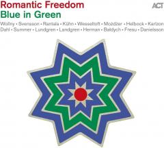 Romantic Freedom: Blue In Green