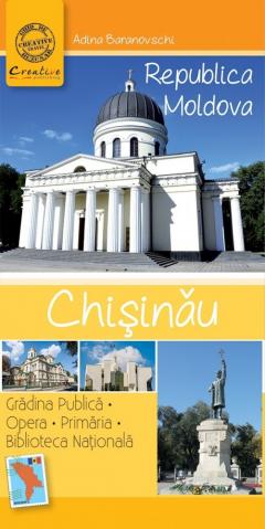 Chisinau. Ghid turistic de buzunar